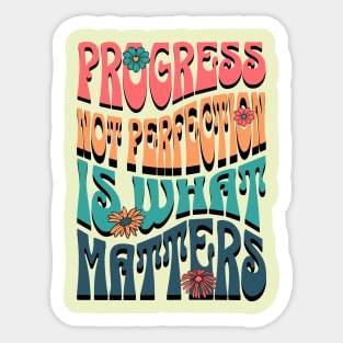 Retro Groovy Style "Progress Not Perfection Is What Matters" Sticker